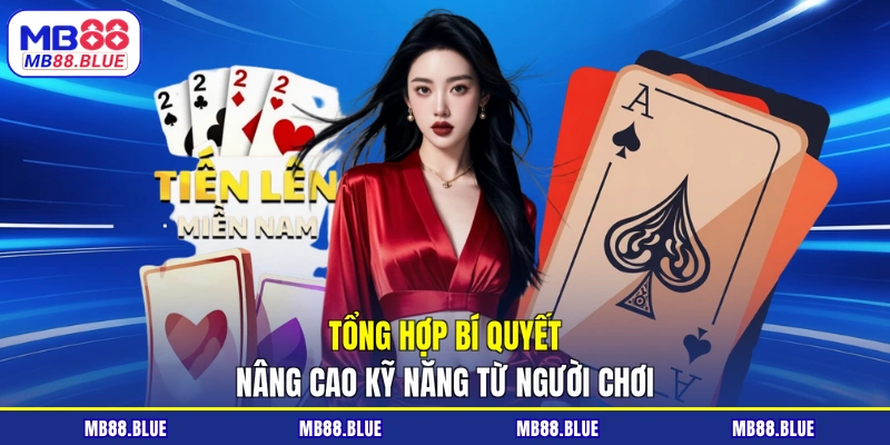 Tổng hợp bí quyết nâng cao kỹ năng từ người chơi