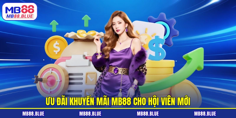 Ưu đãi khuyến mãi MB88 cho hội viên mới